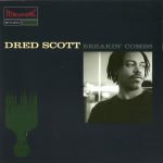 Dred Scott – 1993 – Breakin’ Combs
