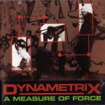Dynametrix – 1994 – A Measure of Force