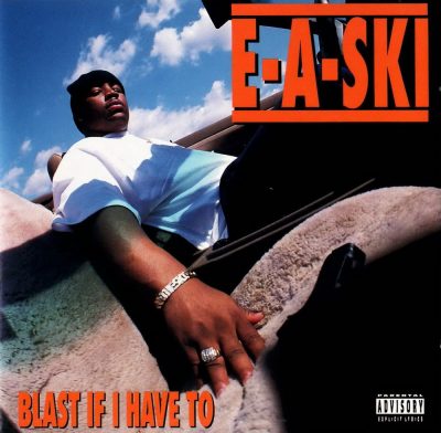 E-A-Ski - 1995 - Blast If I Have To