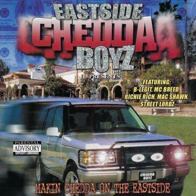 Eastside Chedda Boyz - 2000 - Makin Chedda On The Eastside