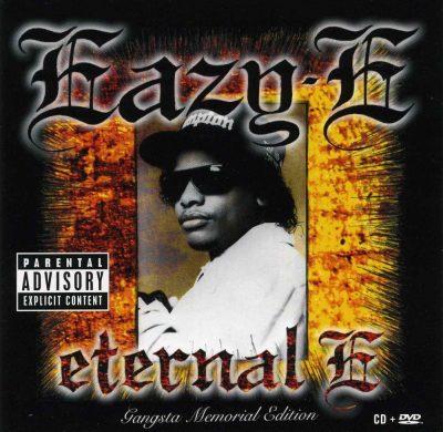 Eazy-E - 2005 - Eternal E (Gangsta Memorial Edition)