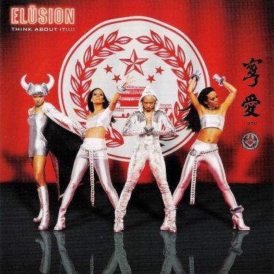 Elusion - 1998 - Think About It!!!!