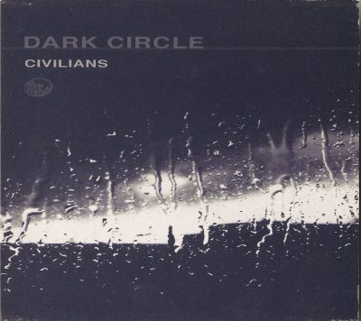 Dark Circle - 2003 - Civilians