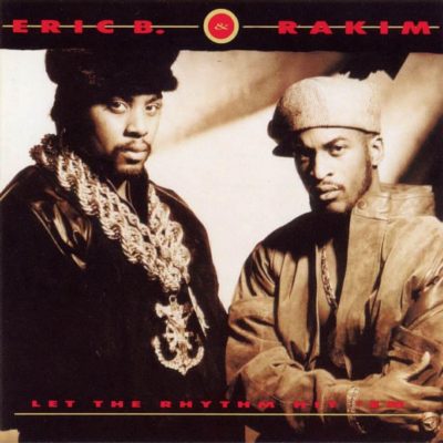 Eric B. & Rakim - 1990 - Let The Rhythm Hit 'Em
