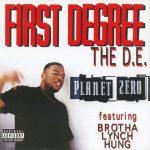 First Degree The D.E. – 1999 – Planet Zero
