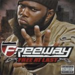Freeway – 2007 – Free At Last