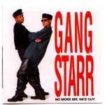 Gang Starr – 1989 – No More Mr. Nice Guy