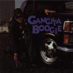 Gangsta Boogie – 1994 – Gangsta Boogie