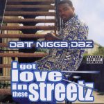 Daz Dillinger – 2002 – I Got Love In These Streetz EP