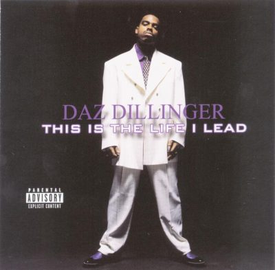 Daz Dillinger - 2002 - This Is The Life I Lead