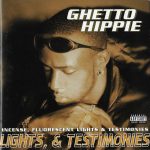 Ghetto Hippie – 1998 – Incense, Fluorescent Lights & Testimonies