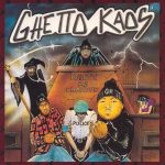 Ghetto Kaos – 1994 – Guilty As Charged