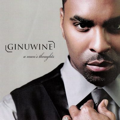 Ginuwine - 2009 - A Man's Thoughts