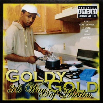 Goldy Gold - 2008 - 36 Wayz Of Hustlin
