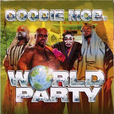 Goodie Mob - 1999 - World Party
