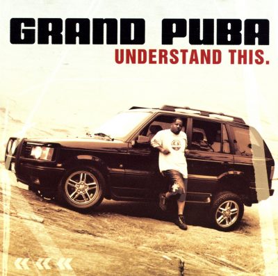 Grand Puba - 2001 - Understand This