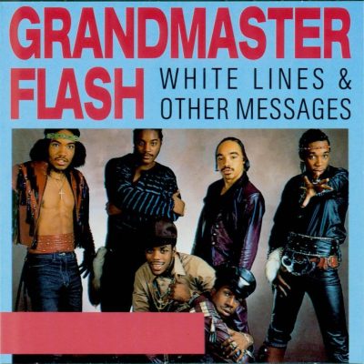 Grandmaster Flash - 1994 - White Lines & Other Messages