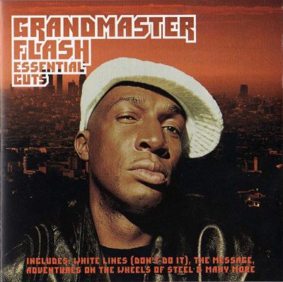 Grandmaster Flash - 2005 - Essential Cuts
