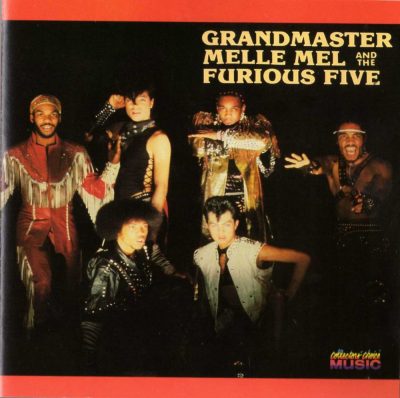 Grandmaster Melle Mel & The Furious Five - 1984 - Grandmaster Melle Mel & The Furious Five (2005-Reissue)