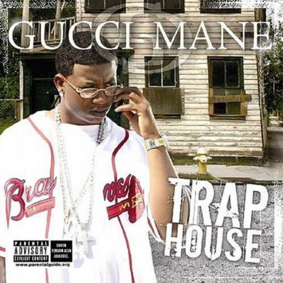 Gucci Mane - 2005 - Trap House