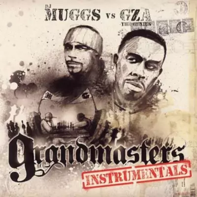 GZA - Grandmasters (vs. DJ Muggs) (Instrumentals)