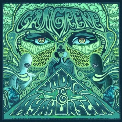 Gangrene - Vodka & Ayahuasca (Vinyl)