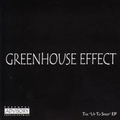 Greenhouse Effect - The Up To Speed EP