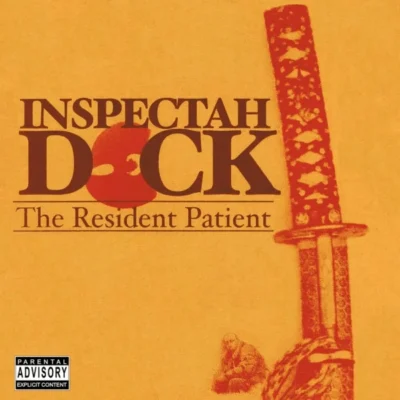 Inspectah Deck – 2006 – The Resident Patient