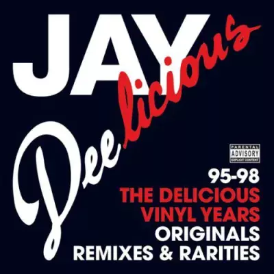 J Dilla - Jay Deelicious 95-98: The Delicious Years Originals Remixes & Rarities