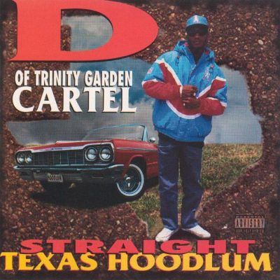 D Of Trinity Garden Cartel - 1995 - Straight Texas Hodlum