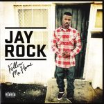 Jay Rock – 2011 – Follow Me Home