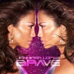 Jennifer Lopez – 2007 – Brave (Japan Edition)