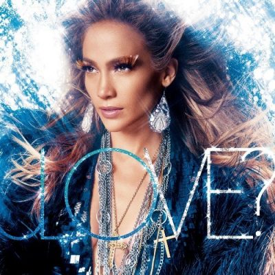 Jennifer Lopez - 2011 - Love? (Deluxe Edition)