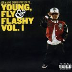 Jermaine Dupri Presents: Young, Fly & Flashy Vol. 1 – 2005