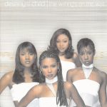 Destiny’s Child – 1999 – The Writing’s On The Wall (with Bonus Disk) (UK Edition)