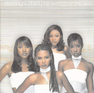 Destiny's Child - 1999 - The Writing's On The Wall (with Bonus Disk) (UK Edition)