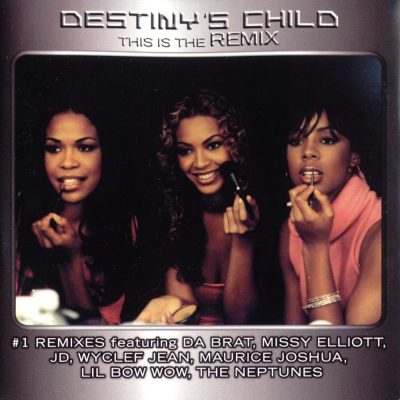 Destiny's Child - 2002 - This Is The Remix
