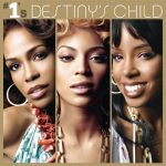 Destiny’s Child – 2005 – #1’s (International Edition)