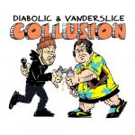 Diabolic & Vanderslice – 2019 – Collusion
