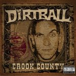 Dirtball – 2008 – Crook County