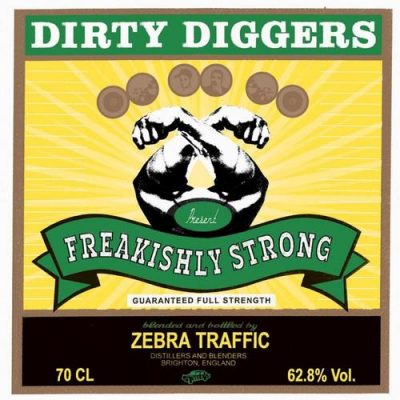Dirty Diggers - 2005 - Freakishly Strong