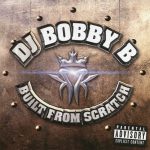 DJ Bobby B – 2001 – Built From Scratch