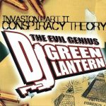 DJ Green Lantern – 2003 – Invasion Pt. 2 (Conspiracy Theory)