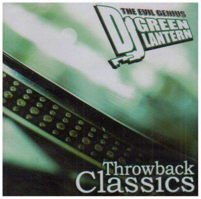 DJ Green Lantern - 2004 - Throwback Classics, Vol. 1 (2006-Special Edition)