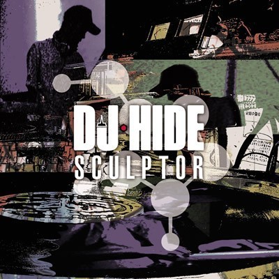 DJ Hide - 2004 - Sculptor
