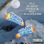 DJ Magic Mike & MC Madness – 1992 – Twenty Degrees Below Zero EP