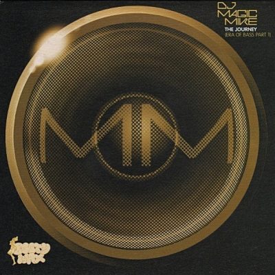 DJ Magic Mike - 1999 - The Journey (Era Of Bass Part 1)