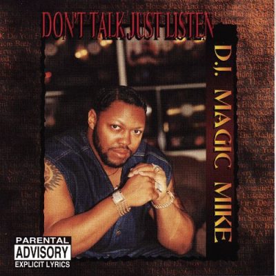 DJ Magic Mike - 2008 - Don't Talk Just Listen