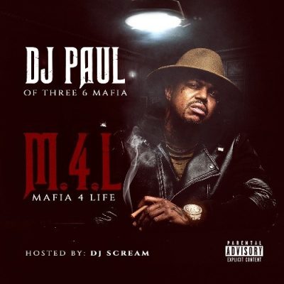 DJ Paul - 2016 - Mafia 4 Life