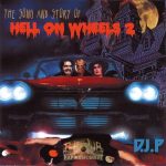 DJ P – 2003 – Hell On Wheels 2